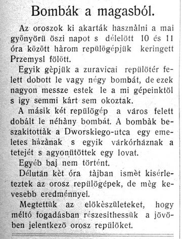 A Tábori Ujság 1914. dec. 2-i, 49. számában megjelent hír egy orosz bombázásról, annak eredménytelenségéről. A Roób által említett december 5-i eseményről nem számolt be az újság.