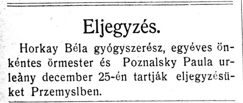 A karácsonyi eljegyzésből házasság lett: az 1889-ben Mátramindszenten született, Przemyślben a 20. egészségügyi osztagba beosztott Horkay Béla Lajos egyéves önkéntes gyógyszerész a szibériai Dauriában, a Transzbajkál tartomány keleti részén szenvedett hadifogságot. Hazatért, 38 évesen Rákosszentmihályon hunyt el 1927. október 10-én.