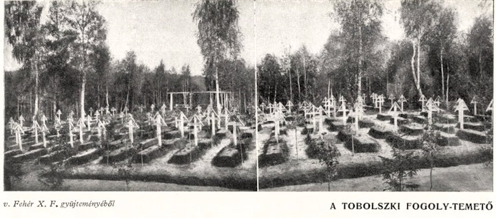 A tobolszki hadifogoly-temető az 1927-ben vitézzé avatott budapesti Fehér Xavér Ferenc tartalékos zászlós, tisztviselő felvételén.