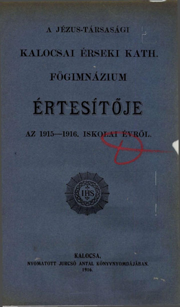 A kalocsai érseki főgimnázium értesítője az 1915/16-os iskolaévre a hadiérettségit tettek névjegyzékével, köztük Habram János is.