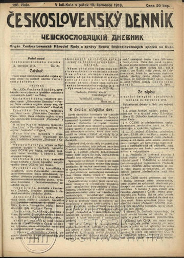 A Československý denník (Csehszlovák Napilap) első száma 1917 novemberében Kijevben jelent meg a Csehszlovák Nemzeti Tanács és az Oroszországban működő Csehszlovák Egyesületek Szövetségének kiadásában. A polgárháború és a csehszlovák légió vándorlása miatt gyakran változott a lap kiadásának helyszíne: a bemutatott 1918. július 19-i szám a mai Isilkulban látott napvilágot, ahová a szerkesztőség és a gyártás a Kurgánból költözött át, míg a következő szám ismét máshol – Omszkban – jelent meg. Az utolsó számot 1920. július 18-án adták ki Vlagyivosztokban.